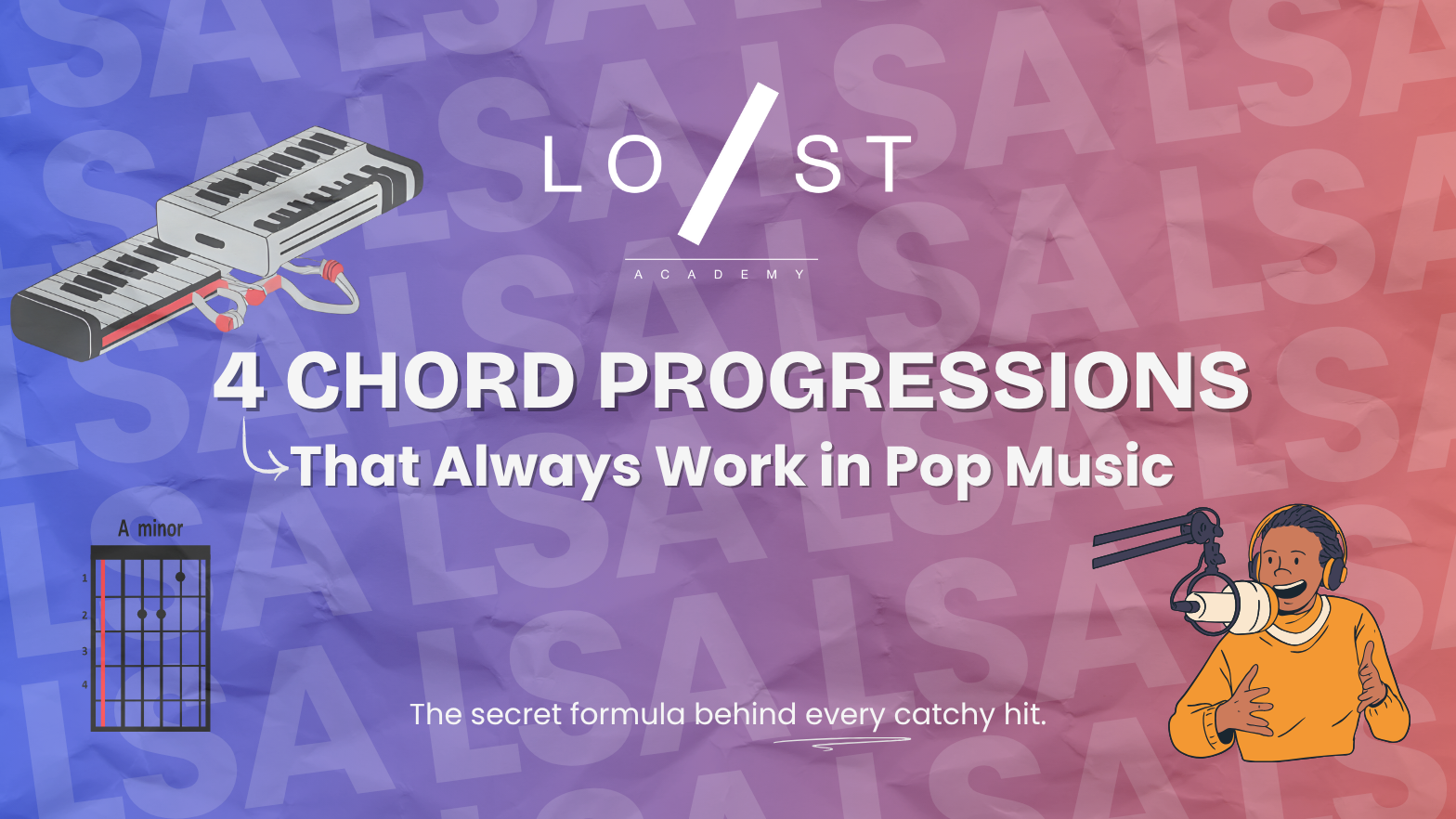 4 Chord Progressions That Always Work in Pop Music | LSA