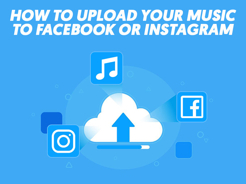 How to Upload Your Music to Facebook or Instagram | LSA