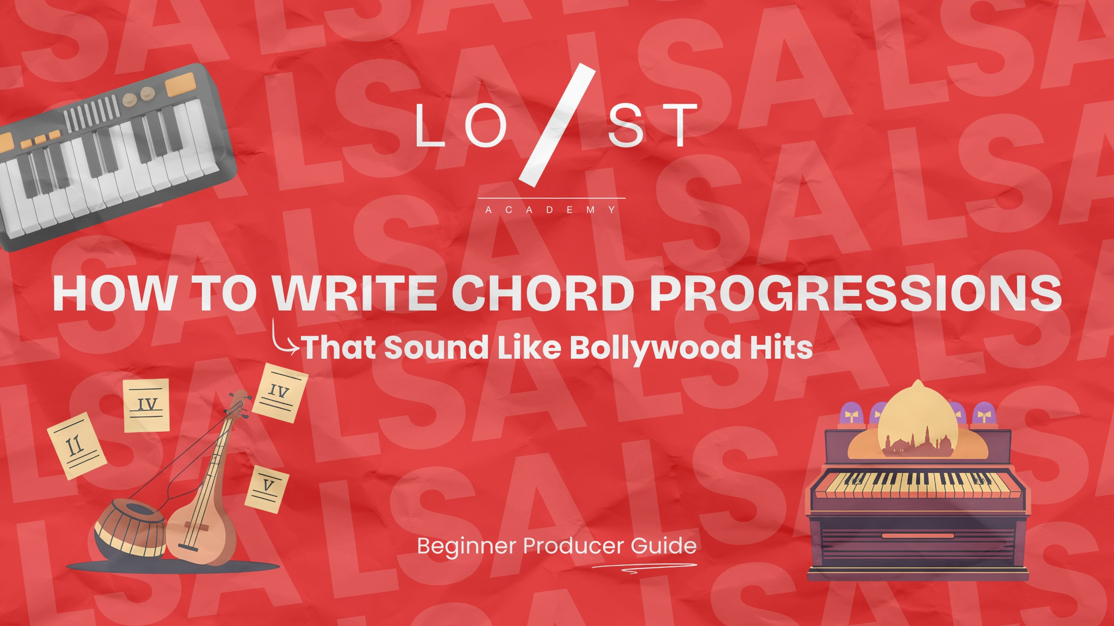 How to Write Chord Progressions Like Bollywood Hits | LSA