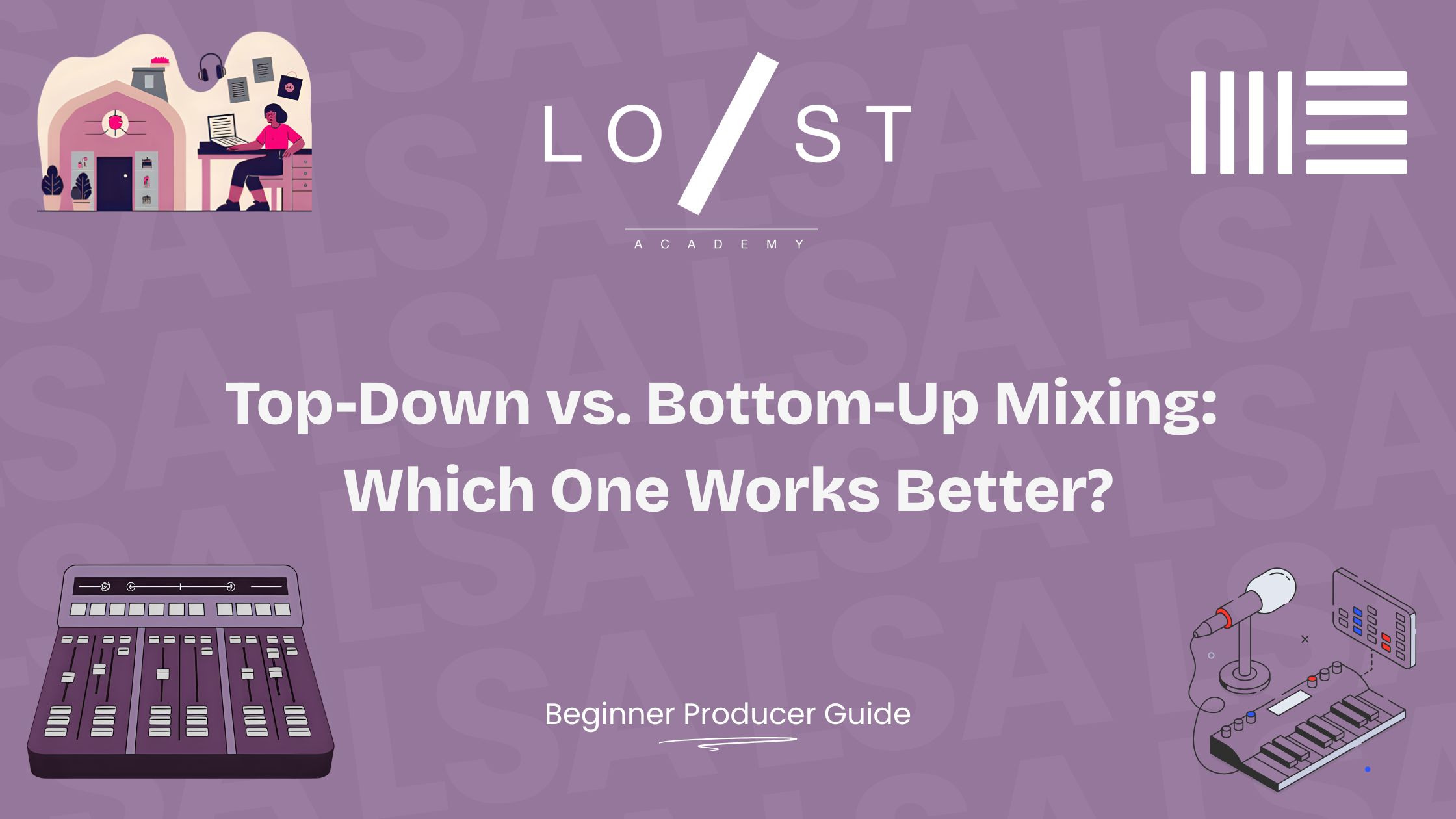 Top-down vs. bottom-up mixing: Which one works better?