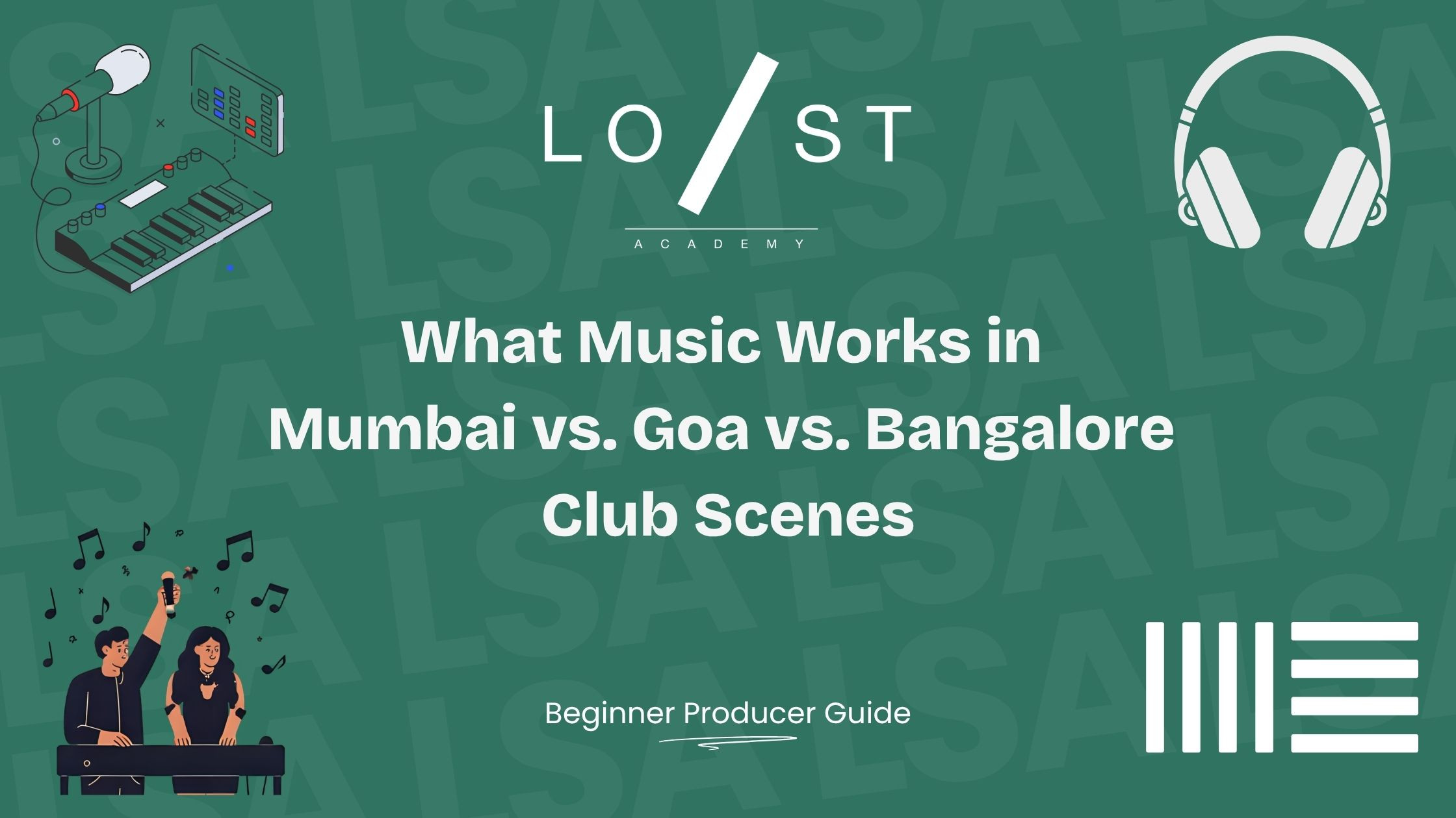 What works in Mumbai vs. Goa vs. Bangalore club scenes