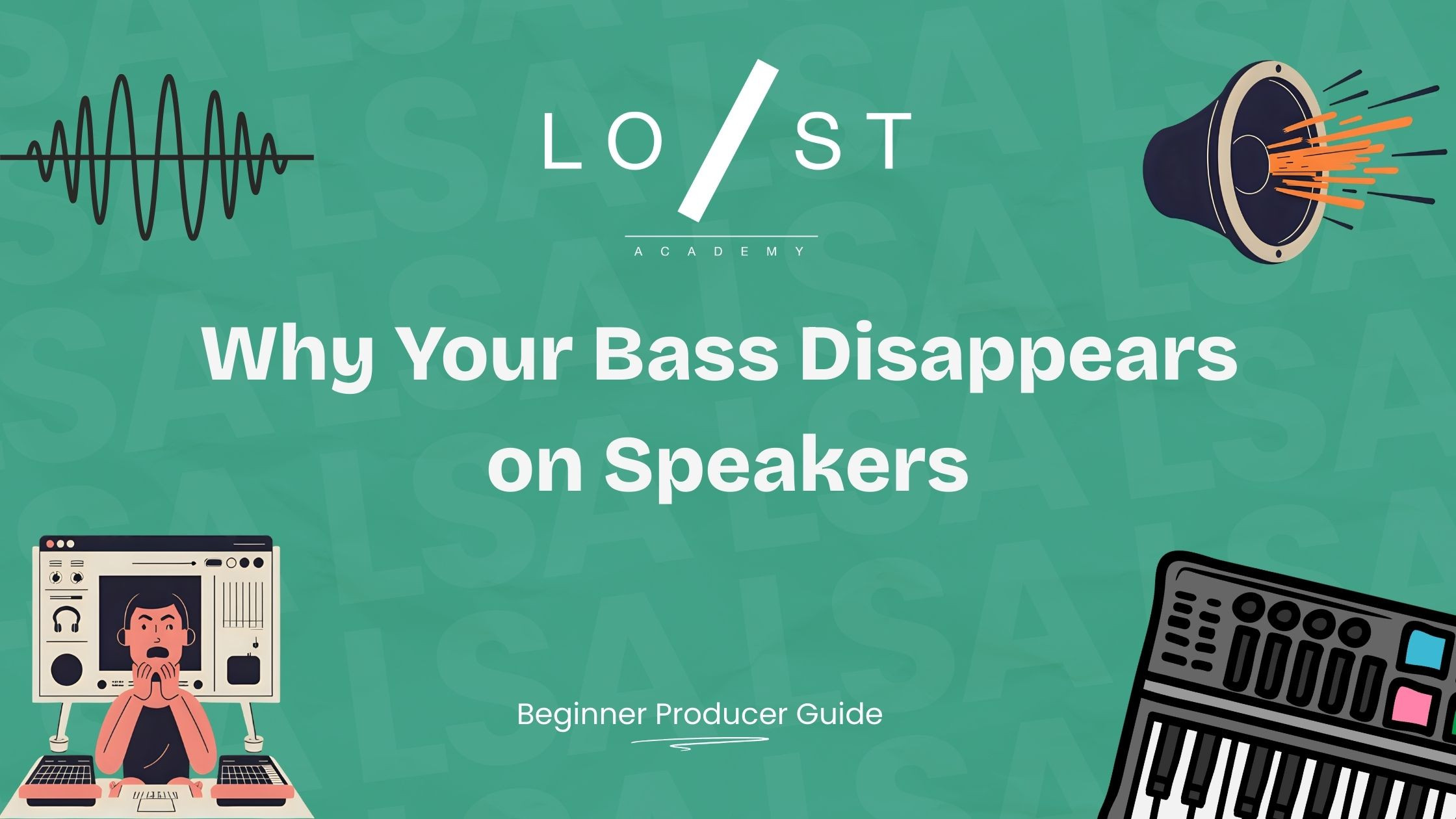 Why Your Bass Disappears on Speakers – Sound Tips | LSA