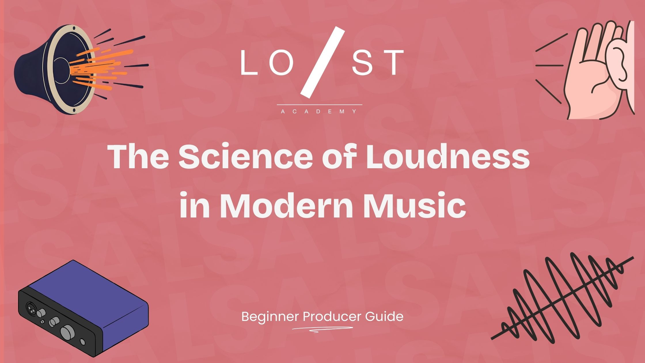 The Science of Loudness in Modern Music | LSA