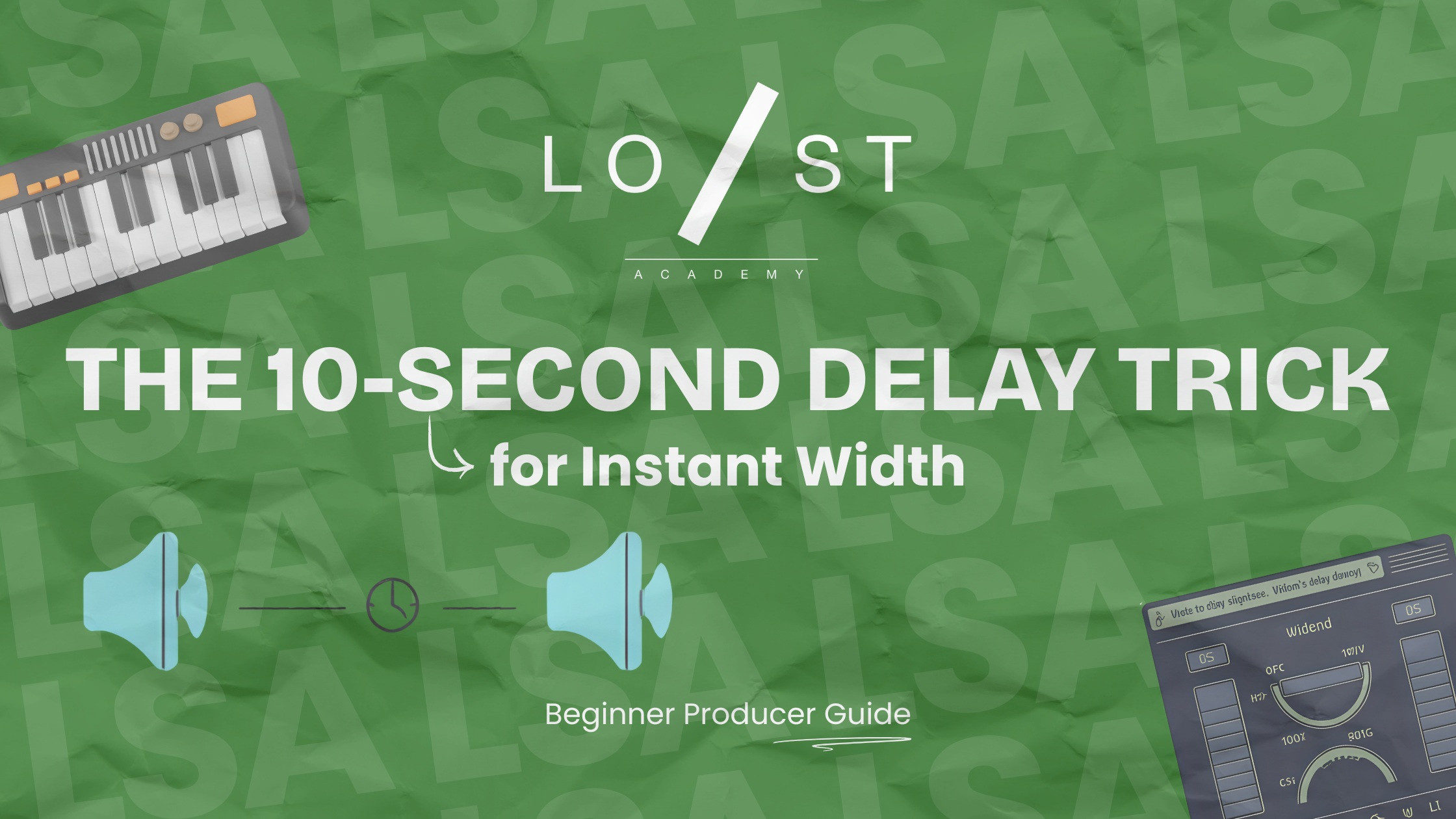 The 10-Second Delay Trick for Instant Width in Your Mix | LSA