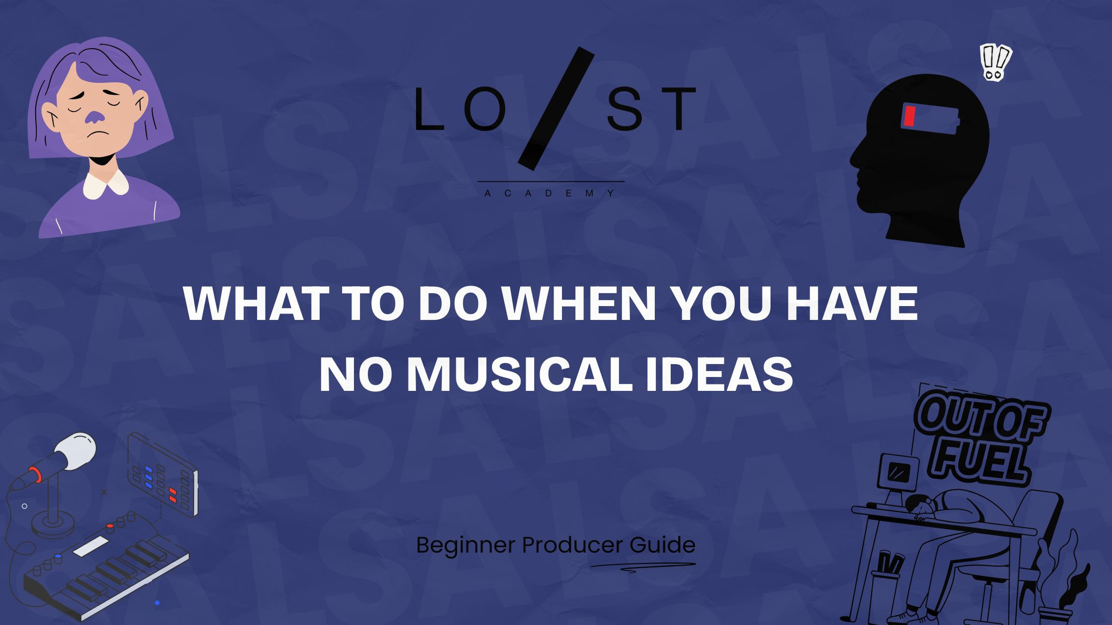 What to Do When You Have No Musical Ideas – Creative Tips | LSA