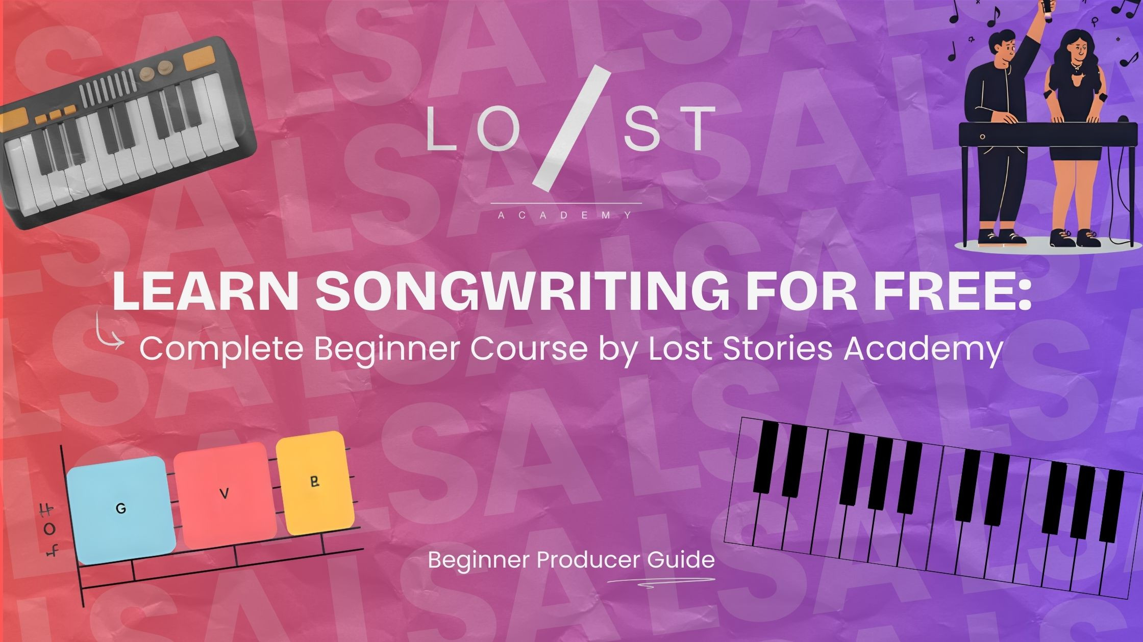 Learn Songwriting for Free – Beginner Course by LSA
