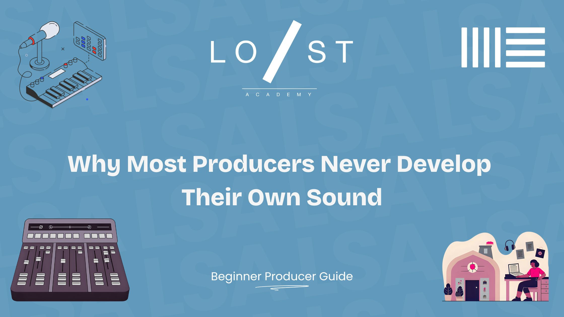 Why most producers never develop their own sound